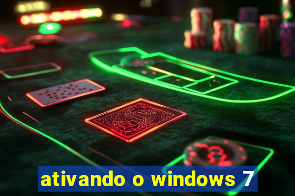 ativando o windows 7